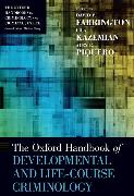 The Oxford Handbook of Developmental and Life-Course Criminology