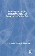 Looking for Insight, Transformation, and Learning in Online Talk