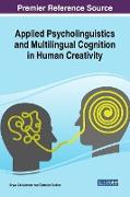 Applied Psycholinguistics and Multilingual Cognition in Human Creativity