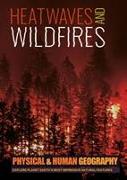 Heatwaves and Wildfires