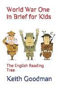 World War One in Brief for Kids: The English Reading Tree