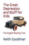 The Great Depression and Stuff for Kids: The English Reading Tree