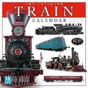 2019 the Ultimate Train Calendar 16-Month Wall Calendar: By Sellers Publishing