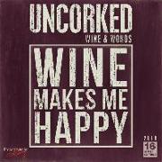 2019 Uncorked Wine & Words 16-Month Wall Calendar: By Sellers Publishing