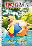 2019 Dogma: A Dog's Guide to Life 18-Month Weekly Planner: By Sellers Publishing