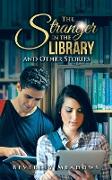The Stranger in the Library and Other Stories