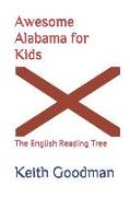 Awesome Alabama for Kids: The English Reading Tree