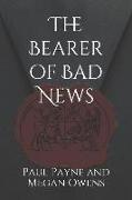 The Bearer of Bad News