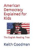 American Democracy Explained for Kids: The English Reading Tree