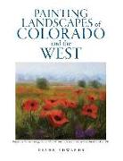 Painting Landscapes of Colorado and the West