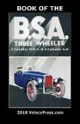 Book of the BSA Three Wheeler 2 Cylinder O.H.V. & 4 Cylinder S.V