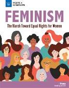 Feminism: The March Toward Equal Rights for Women