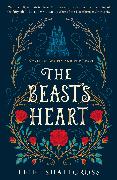 The Beast's Heart: A Novel of Beauty and the Beast