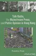 Talk Radio, the Mainstream Press, and Public Opinion in Hong Kong