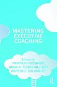 Mastering Executive Coaching