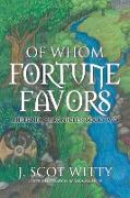 Of Whom Fortune Favors