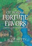 Of Whom Fortune Favors