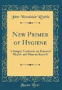 New Primer of Hygiene