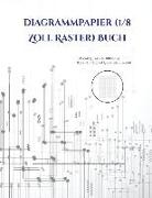 Diagrammpapier (1/8 Zoll Raster) Buch: Ein Extra Großes (8,5 X 11,0 Zoll) Ein Extra Großes (8,5 X 11,0 Zoll) Zentimeter Großes Gitterpapierbuch