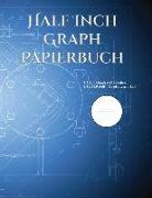 Half Inch Graph Papierbuch: 1/2 Inch Squares/100pages 8.5 by 11.0 Inches/4 Squares Per Inch