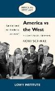 America Vs the West: Can the Liberal World Order Be Preserved?