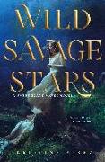 Wild Savage Stars