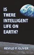 Is There Intelligent Life on Earth?