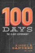 100 Days - Bible Study Book: The Glory Experiment