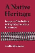 Heritage: Images of the Indian in English-Canadian Literature