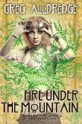 Fire Under the Mountain: A Helena Brandywine Adventure