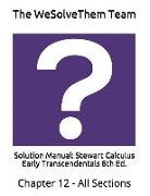 Solution Manual: Stewart Calculus Early Transcendentals 8th Ed.: Chapter 12 - All Sections