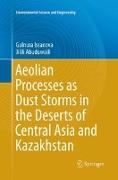 Aeolian Processes as Dust Storms in the Deserts of Central Asia and Kazakhstan