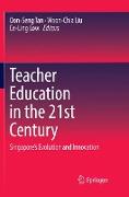 Teacher Education in the 21st Century