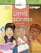 Limit Laziness: Short Stories on Becoming Diligent & Overcoming Laziness