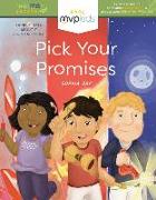 Pick Your Promises: Short Stories on Becoming Dependable & Overcoming Breaking Promises