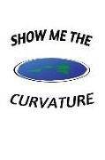 Show Me the Curvature: Notebook Journal Diary 110 Lined Pages