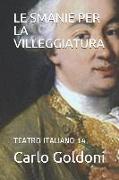 Le Smanie Per La Villeggiatura