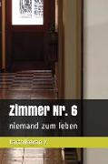 Zimmer Nr. 6: Niemand Zum Leben