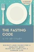 Intermittent Fasting: Weight Loss Guide for a Healthy Body, Burn Fat and Live a Longer Life