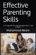 Effective Parenting Skills: An Integrative Tool for Dealing All Age Group Children