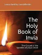 The Holy Book of Invia: The Gospel of the Apostles of Jesus Christ