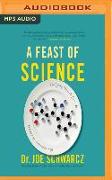 A Feast of Science: Intriguing Morsels from the Science of Everyday Life