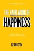 The Hard Work Of Happiness