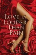 Love is Louder than Pain