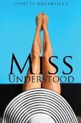 Miss Understood