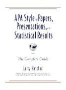 APA Style for Papers, Presentations, and Statistical Results: The Complete Guide