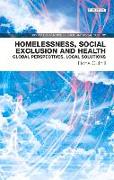 Homelessness, Social Exclusion and Health: Global Perspectives, Local Solutionsvolume 27