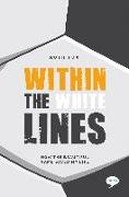 Within the White Lines: How the Beautiful Game Saved My Life