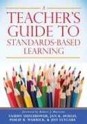 Teacher's Guide to Standards-Based Learning