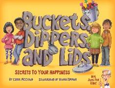 Buckets, Dippers, and Lids: Secrets to Your Happiness